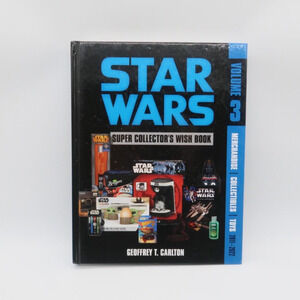 Star Wars Super Collector's Wish Book, Volume 3 by Geoffrey T. Carlton 2023